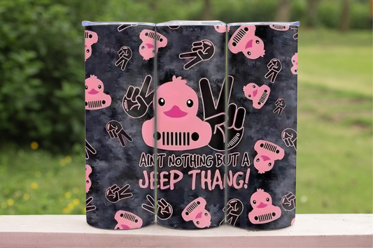 Ain't Nothing But A Jeep Thang Sublimation Tumbler