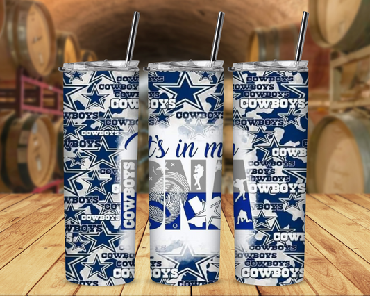Cowboys It's In My DNA Sublimation Tumbler