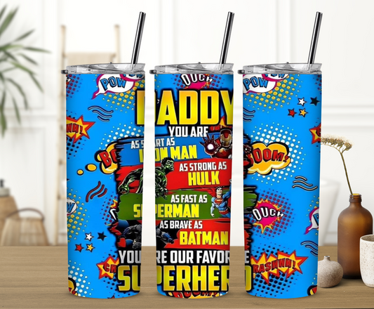 Daddy You Are Superhero Sublimation Tumbler