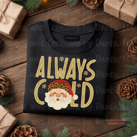 Faux Embroidery Gold with Santa Always Cold