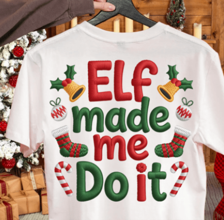 Faux Yarn Elf Made Me Do It Christmas