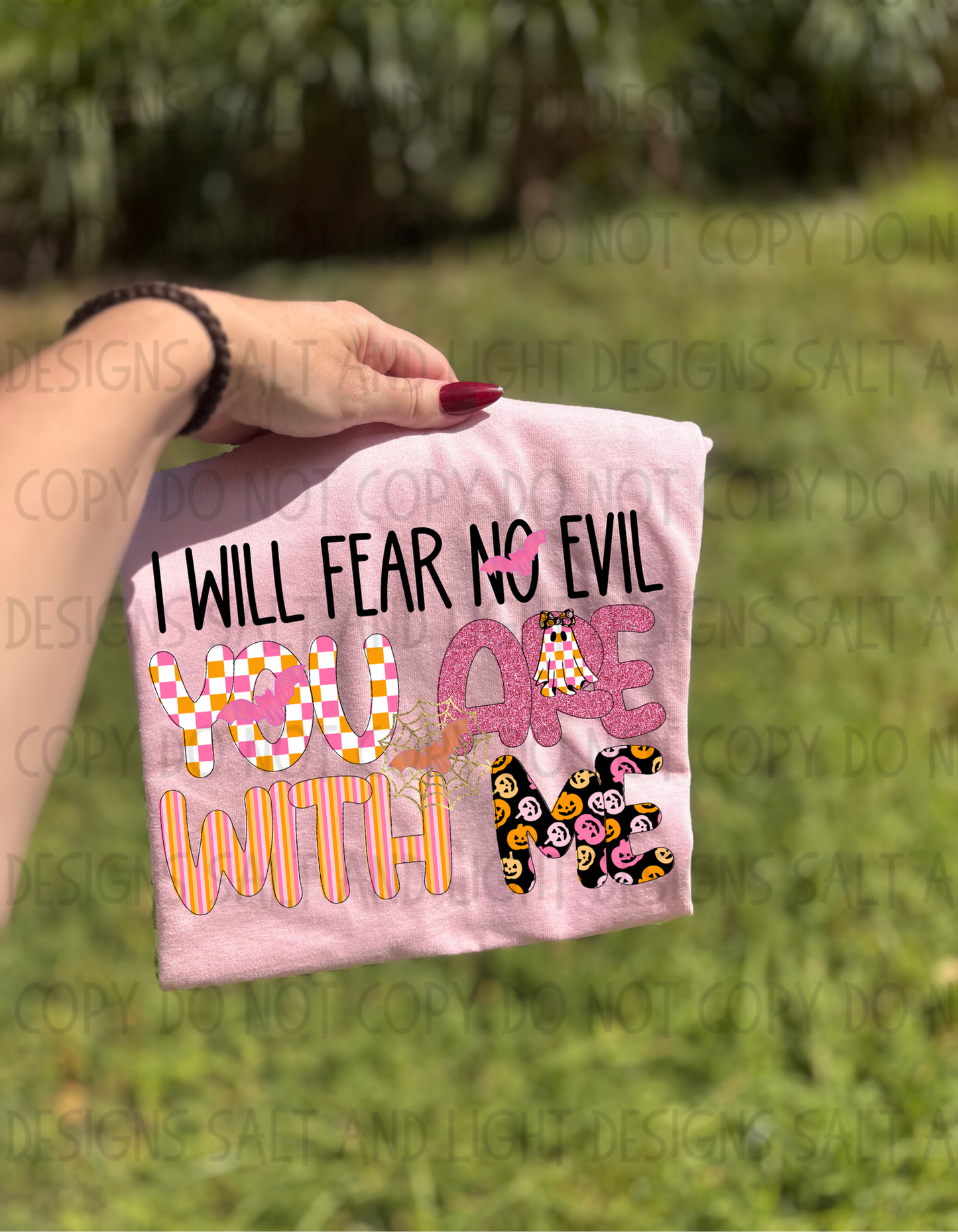 I Will Fear No Evil You Are With Me