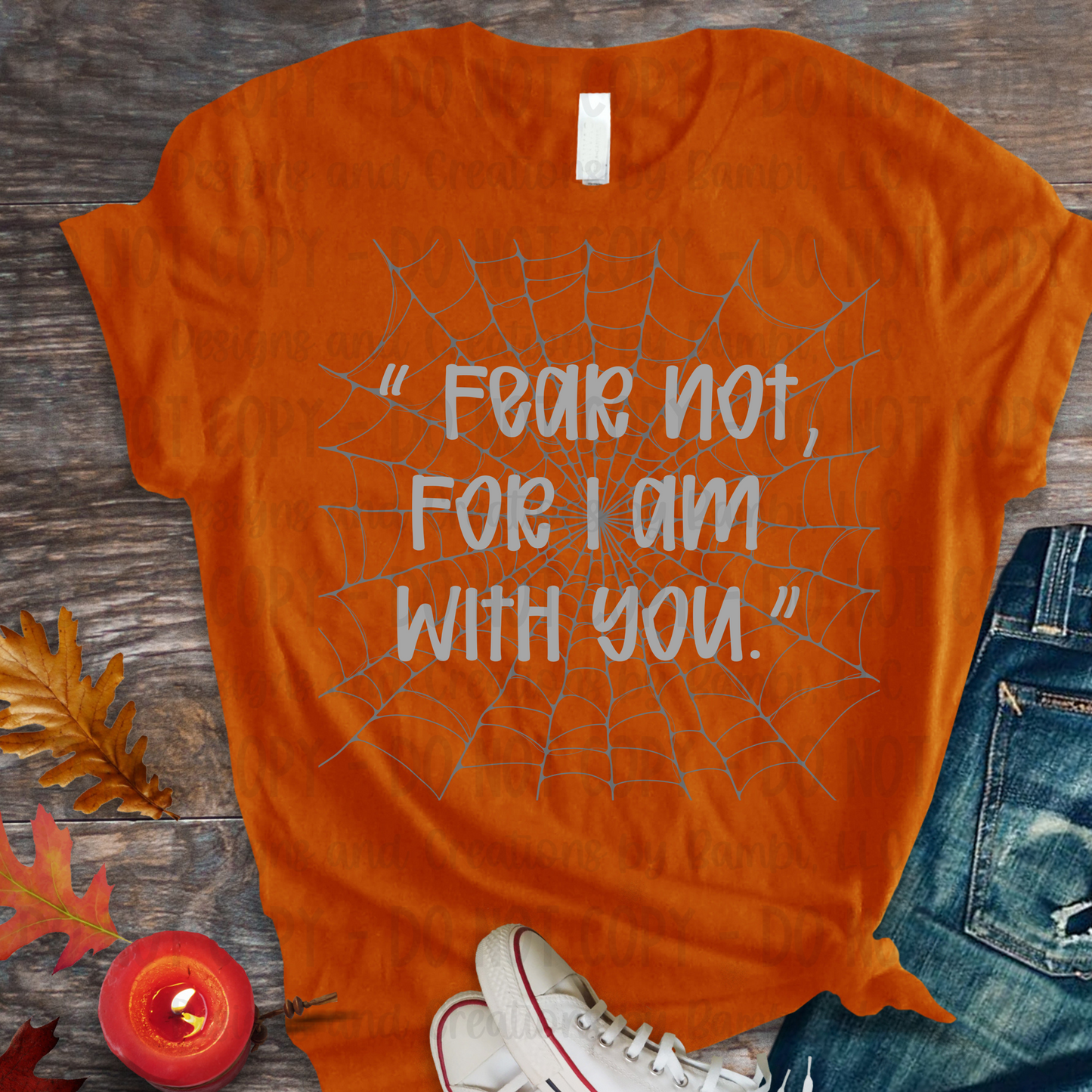 Fear Not For I Am With You Grey Font