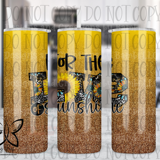 For The Love of Sunshine 20 oz Sublimation Tumbler