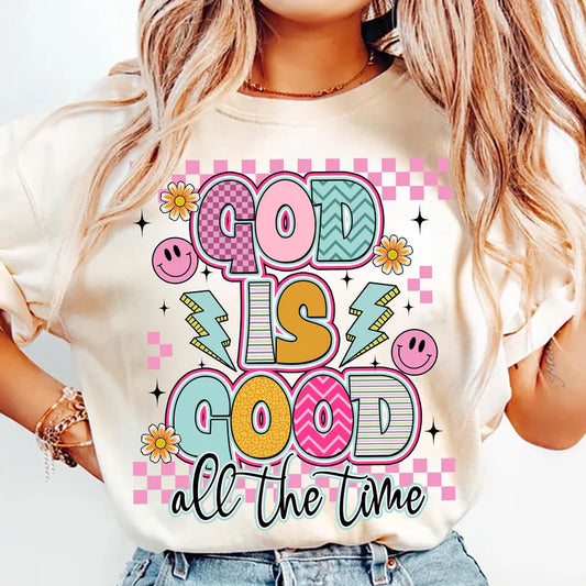 God Is Good All The Time