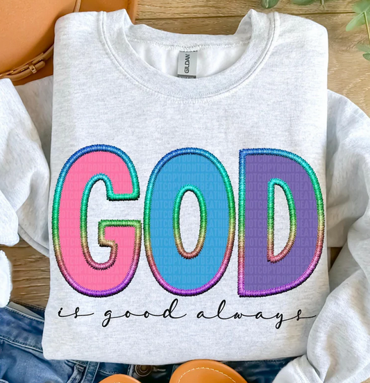 GOD is Good Always Faux Embroidery