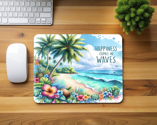 Happiness Comes In Waves Beach Mouse Pad