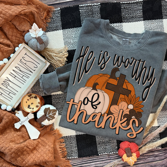 He Is Worthy Of Thanks