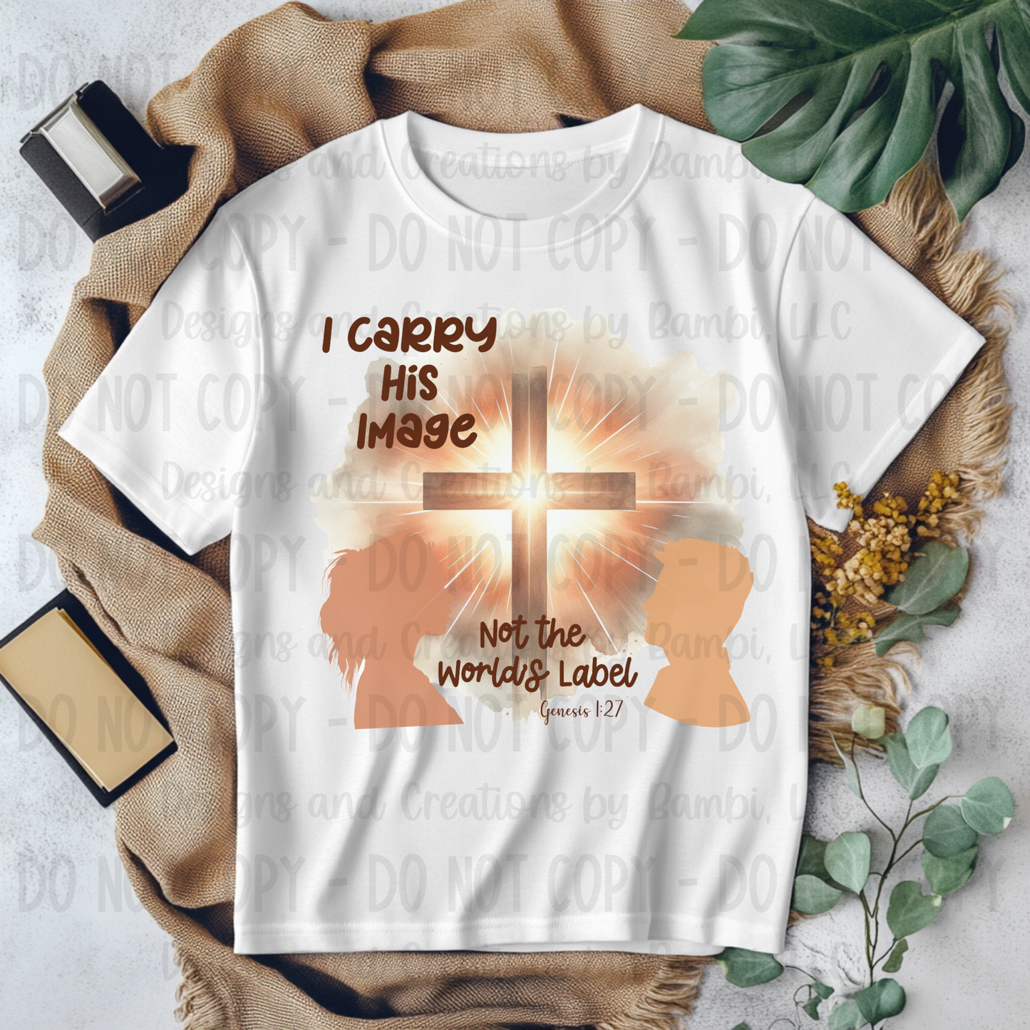 I Carry His Image Not The World's Label