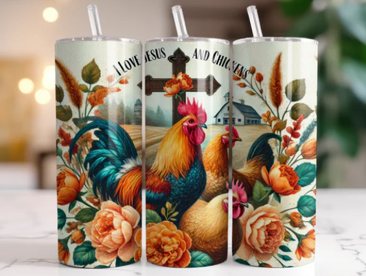 I Love Jesus and Chickens Sublimation Tumbler