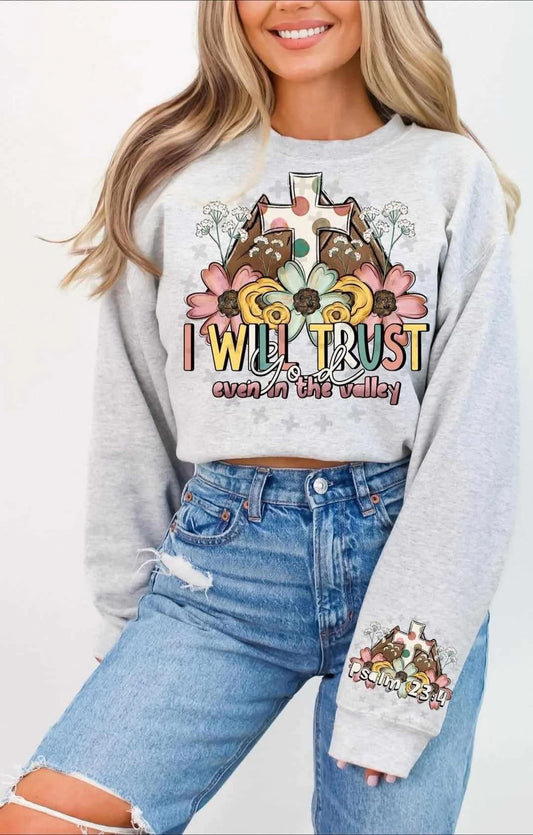 I Will Trust GOD Even In The Valley with Sleeve