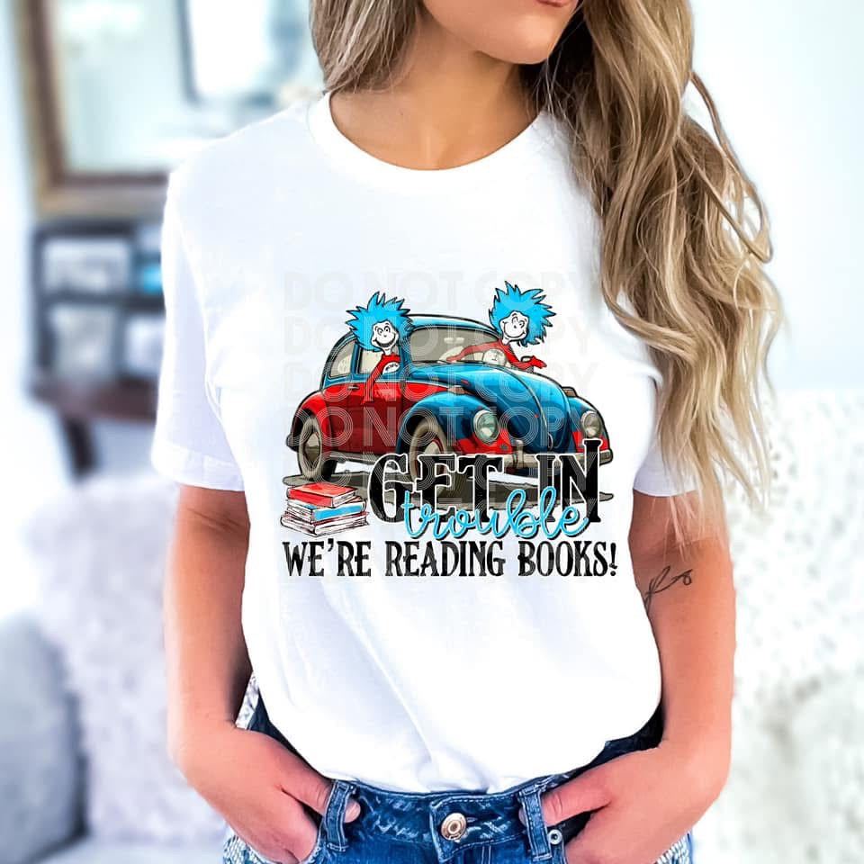 Get In Troubles We're Reading Books