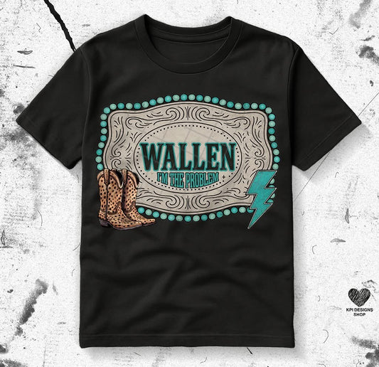 Western Wallen I'm The Problem