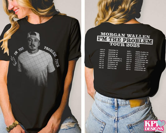 I'm The Problem 2025 Tour with Dates (Front/Back)