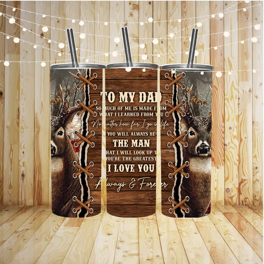 To My Dad I Love You Sublimation Tumbler