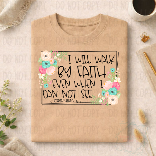 I Will Walk By Faith Floral