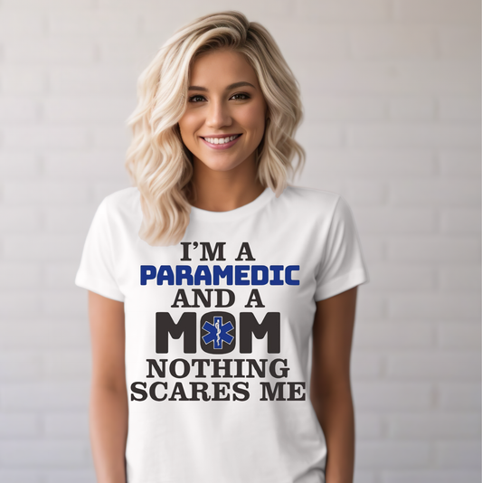 I'm A Paramedic And A Mom Nothing Scares Me