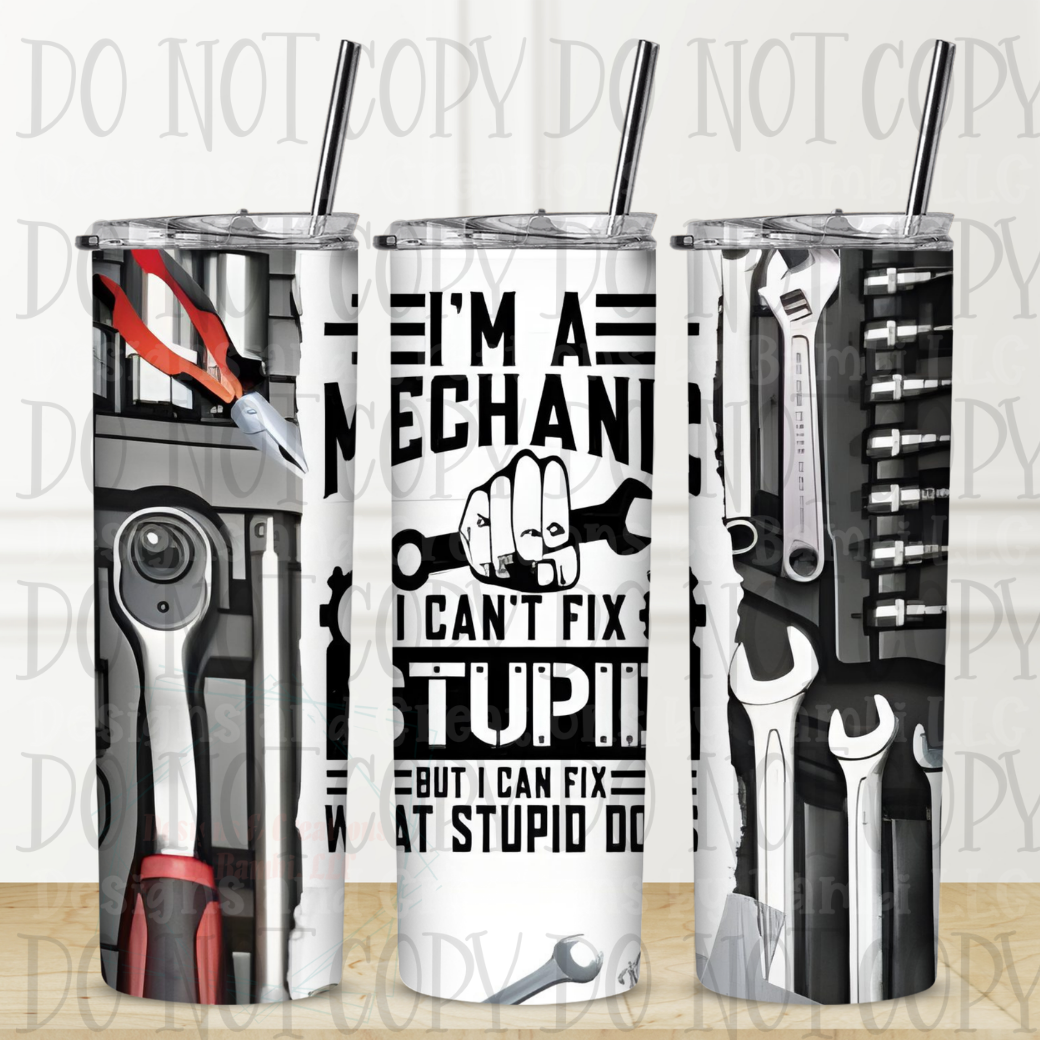 I'm A Mechanic 20 oz Sublimation Tumbler