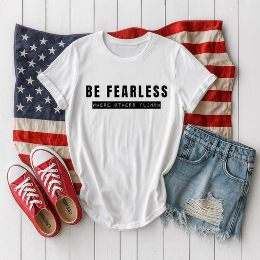 Be Fearless