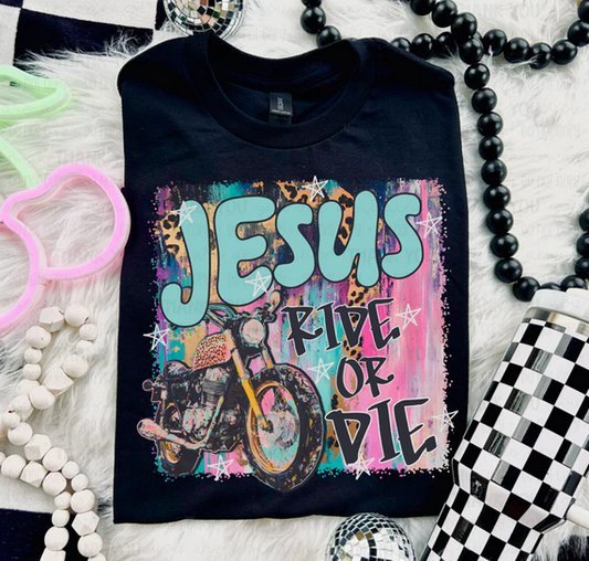 Jesus Ride or Die