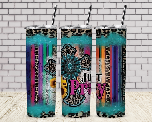 Just Pray With Serape Sublimation Tumbler