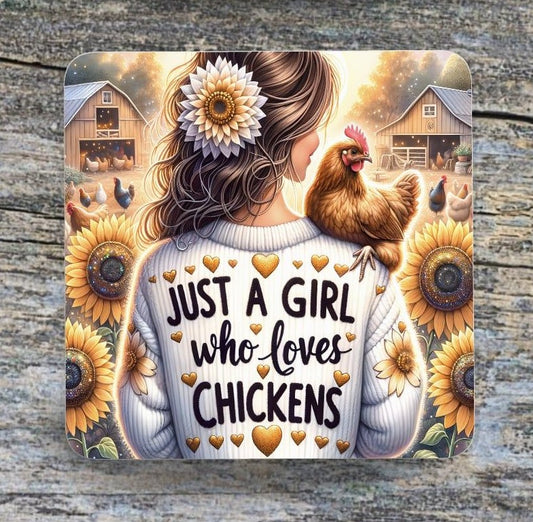 Just A Girl Loves Chickens Coaster