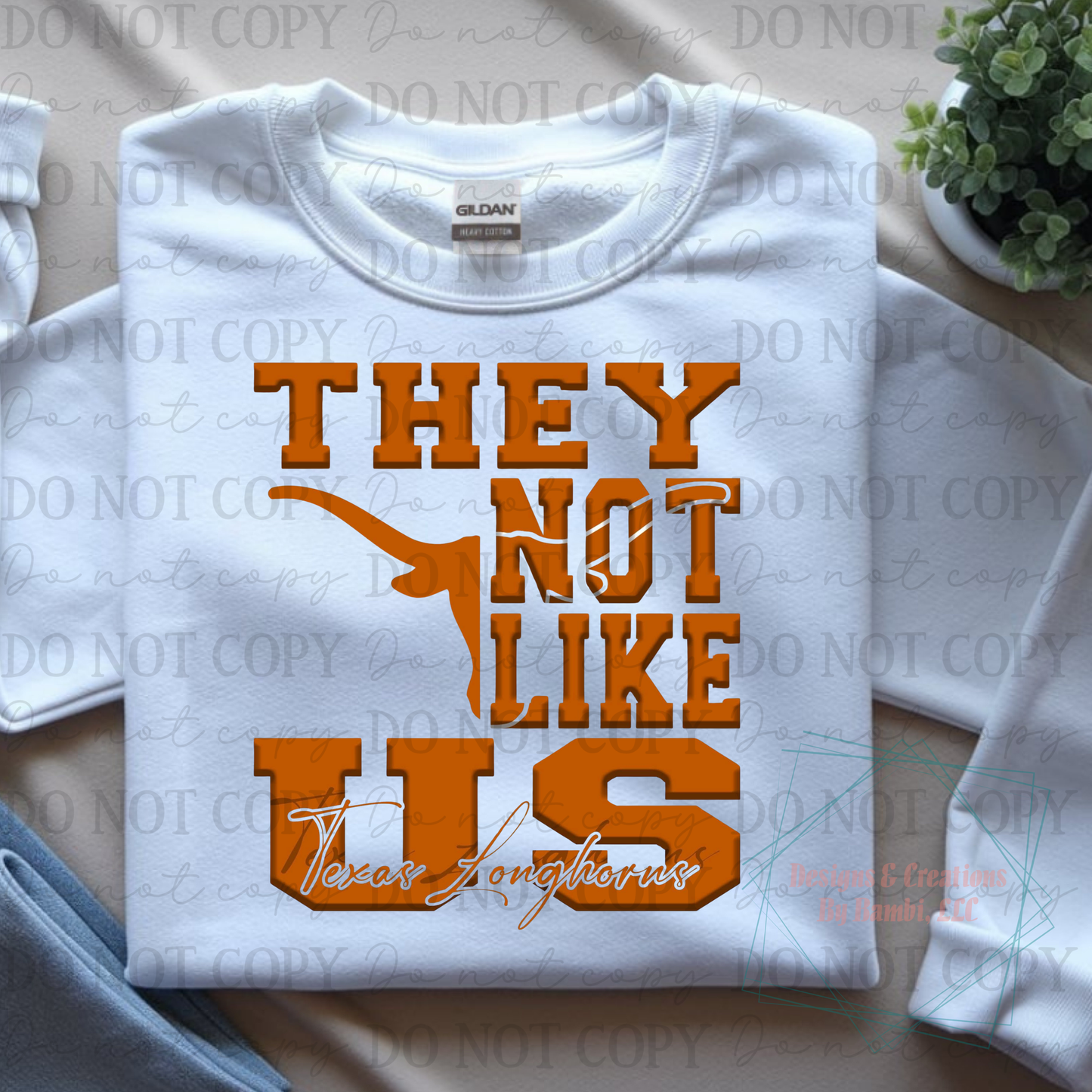 Longhorns They Not Like Us