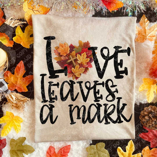 Love Leaves A Mark