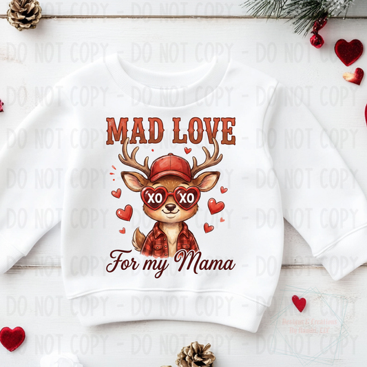 Mad Love For Mama with Deer