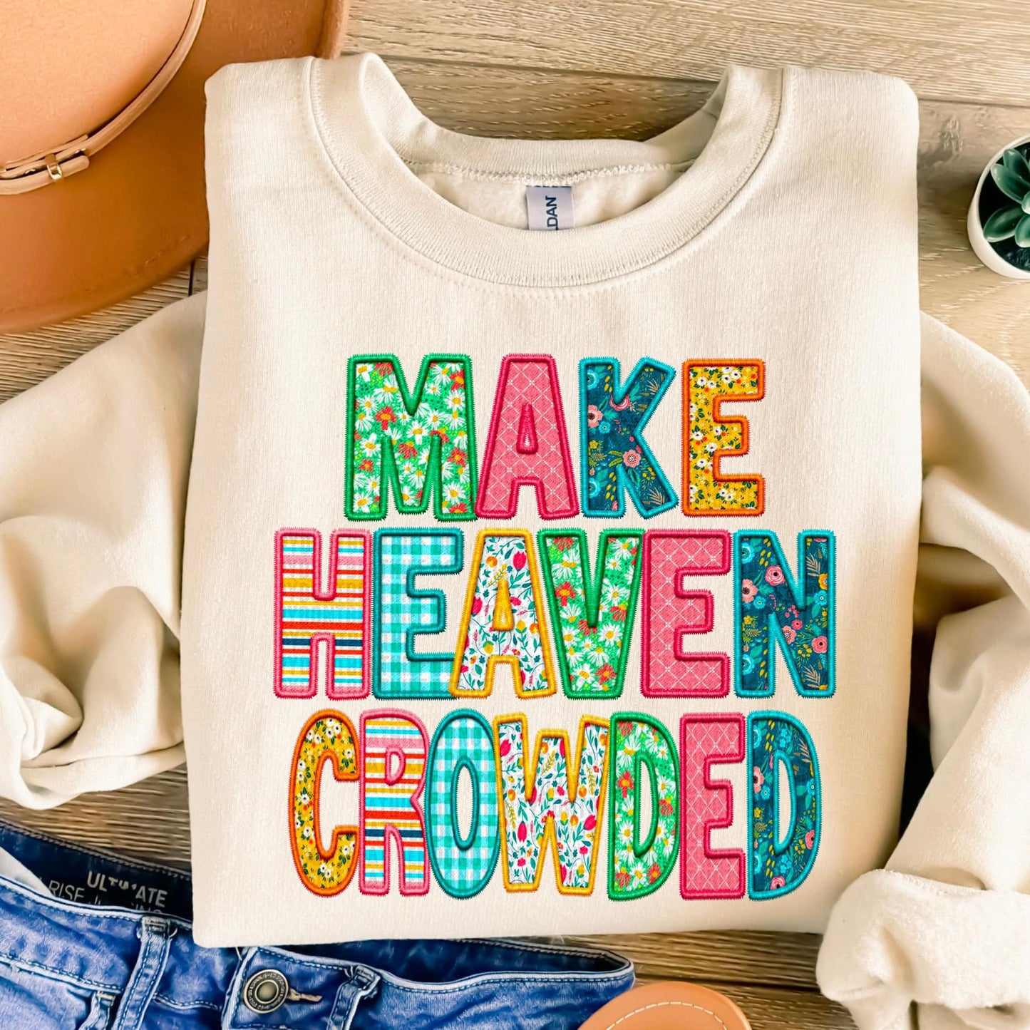 Make Heaven Crowded Faux Embroidery