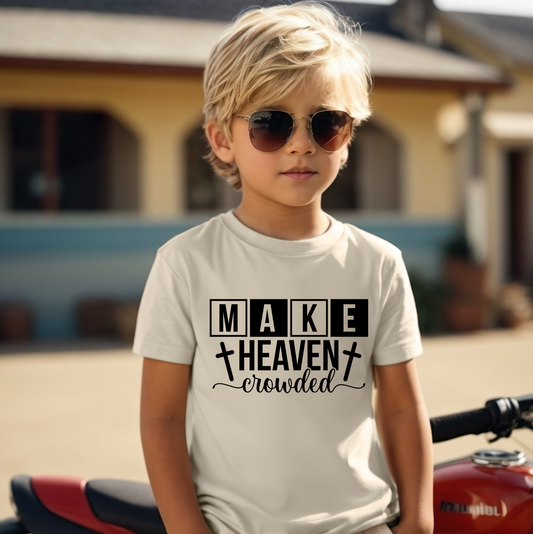 Make Heaven Crowded