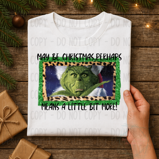 Maybe Christmas Perhaps A Little More Green