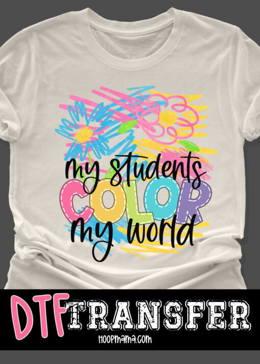 My Students Color My World Completed Shirt- Adult
