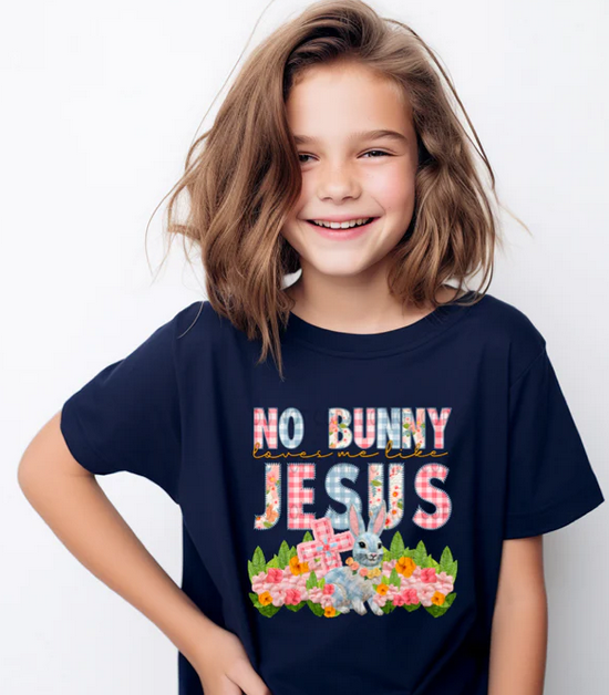 No Bunny Loves Me Like Jesus Multi Pattern