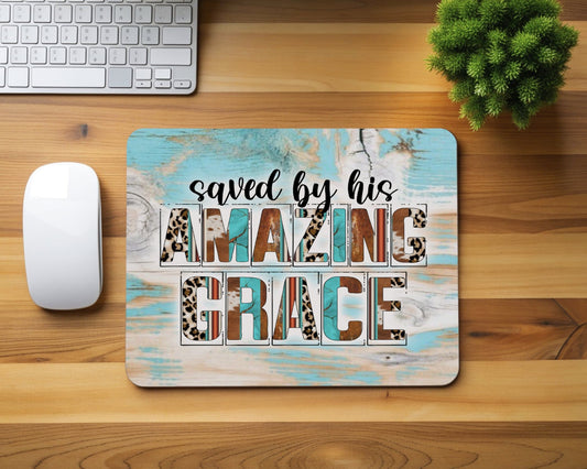 Saved By Amazing Grace Mouse Pad