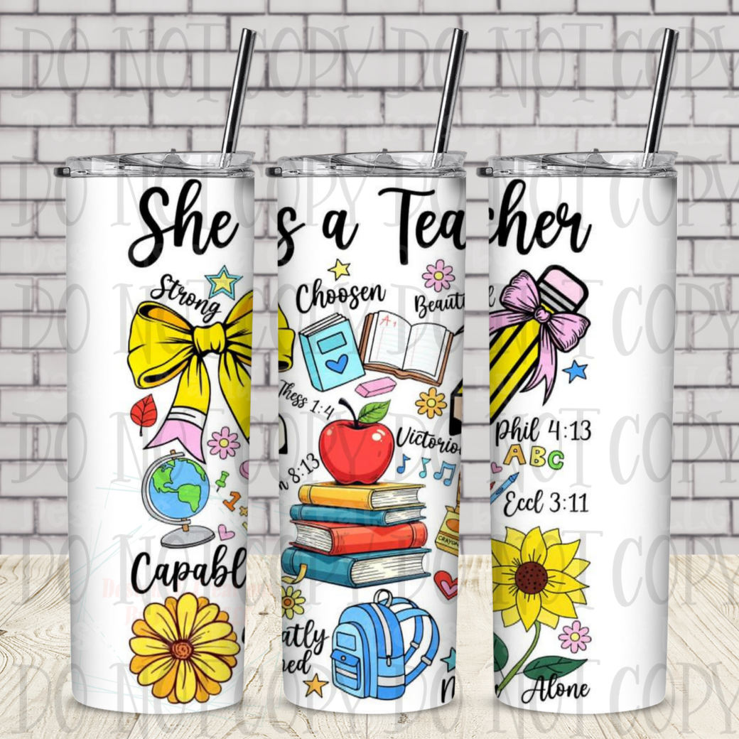 20oz Sublimation She Is A Teacher Tumbler