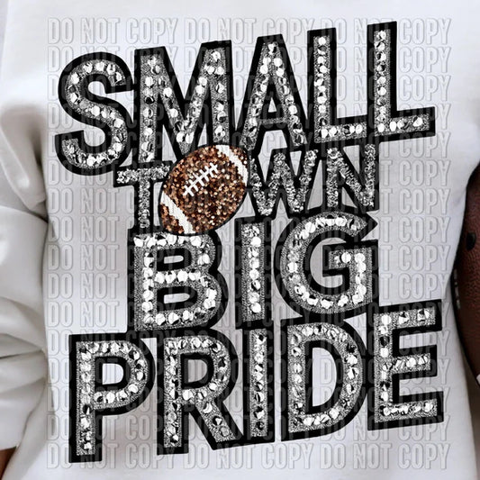 Small Town Big Pride Rhinestones and Football