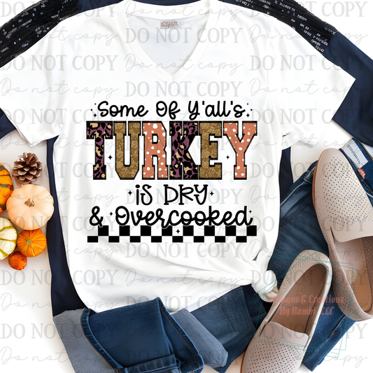 Some Of Y'alls Turkey