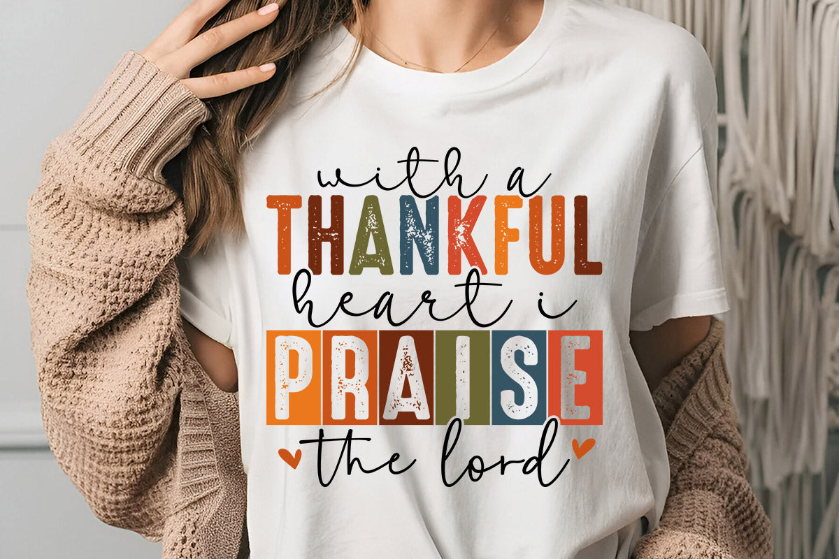 Thankful Heart Praise the Lord Block Letters