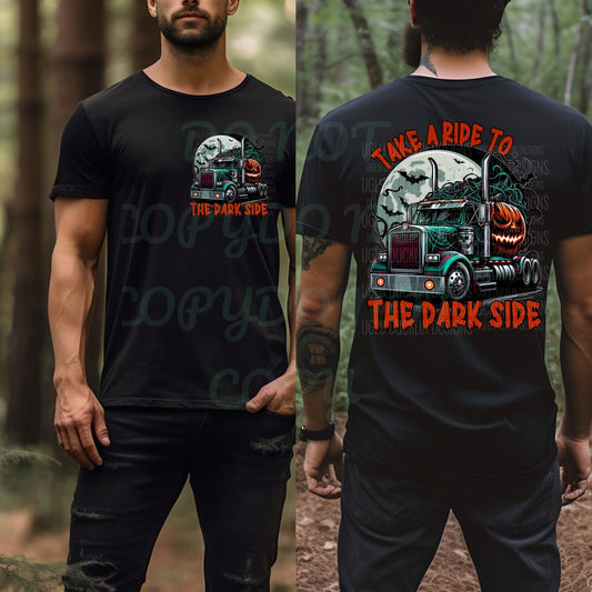 Take A Ride On The Dark Side Halloween (Front and Back)