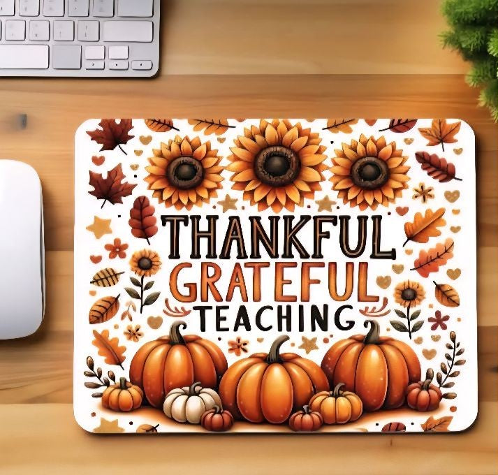 Thankful Grateful Teaching Mouse Pad