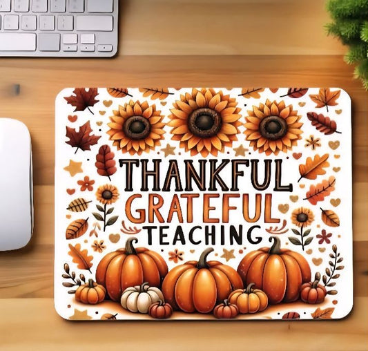 Thankful Grateful Teaching Mouse Pad