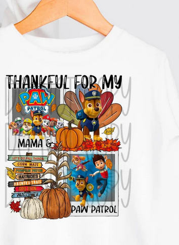 Thankful For My Mama and Paw Patrol