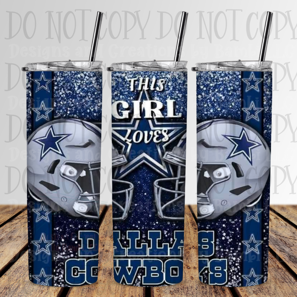 20oz Sublimation This Girl Loves Dallas Cowboys Tumbler