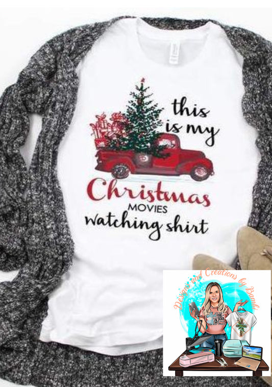 This is my Christmas Movie Watching Shirt