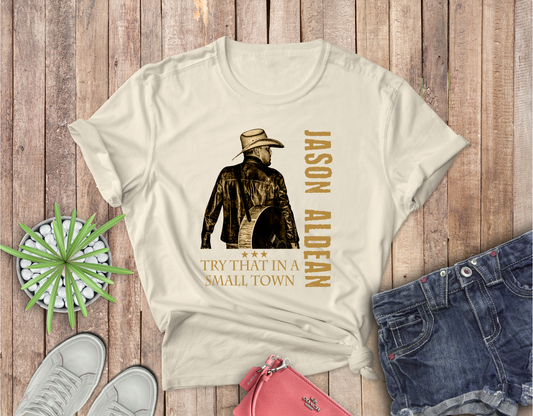 Try that in a Small Town with Figurine Completed Shirt- Adult