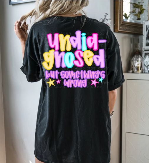 Undiagnosed But Something's Wrong Neon