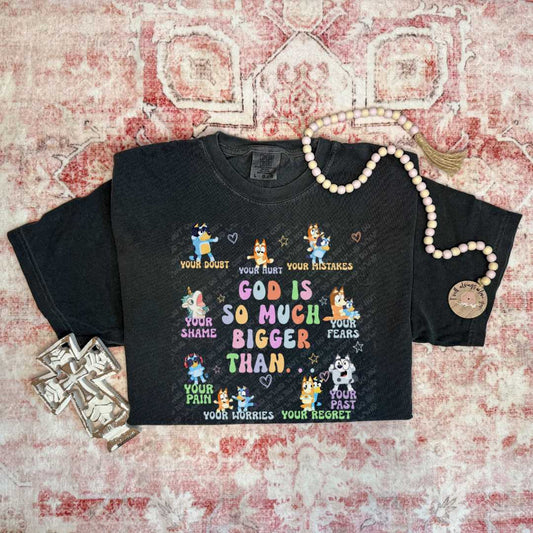 GOD is Much Bigger (Blue Dog)