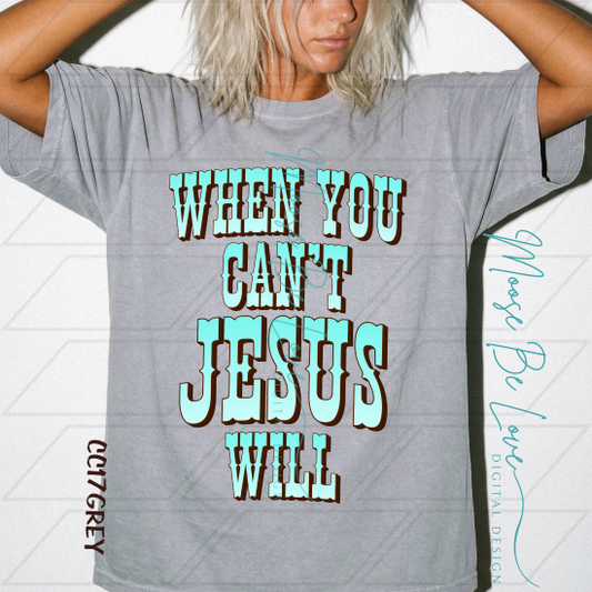 When You Can't Jesus Will Green Ombre Font
