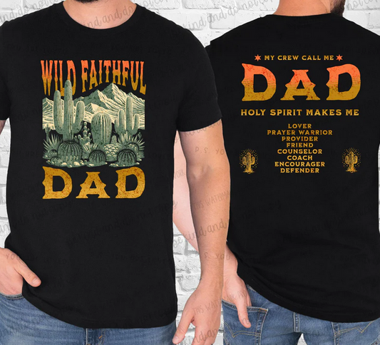Wild Faithful Dad (Front and Back)